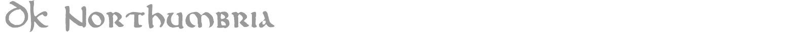 DK Northumbria font preview